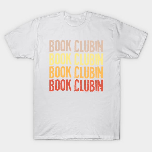 Book Clubin T-Shirt by HobbyAndArt